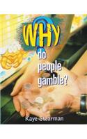 Do People Gamble?