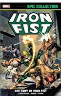 Iron Fist Epic Collection: The Fury Of Iron Fist