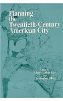 Planning the Twentieth-century American City