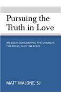Pursuing the Truth in Love
