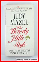 The Beverly Hills Style: How to Be the