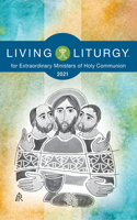 Living Liturgytm for Extraordinary Ministers of Holy Communion