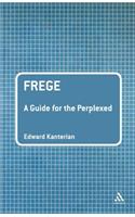 Frege: A Guide for the Perplexed