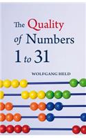 The Quality of Numbers One to Thirty-one