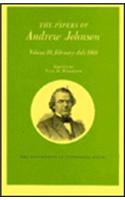 The Papers of Andrew Johnson: Volume 10 February-July 1866(Utp Papers Andrew Johnson)