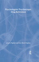 Psychologists' Psychotropic Drug Reference