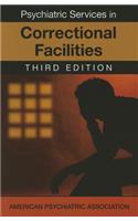 Psychiatric Services in Correctional Facilities