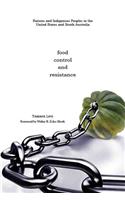 Food, Control, and Resistance