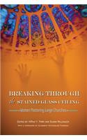 Breaking Through the Stained Glass Ceiling