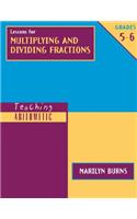 Lessons for Multiplying and Dividing Fractions, Grades 5-6