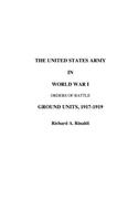 US Army in World War I - Orders of Battle