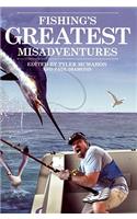Fishing's Greatest Misadventures