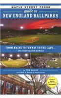 Maple Street Press Guide to New England Ballparks