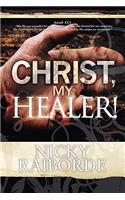 Christ, My Healer!