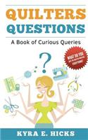 Quilters Questions