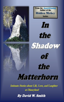 In the Shadow of the Matterhorn