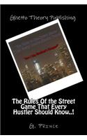 Rules Of the Street Game That Every Hustler Should Know..!