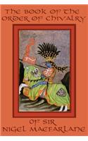 Book of the Order of Chivalry of Sir Nigel MacFarlane