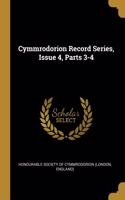 Cymmrodorion Record Series, Issue 4, Parts 3-4