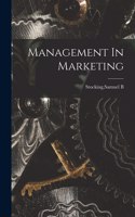 Management In Marketing