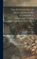 Repository of Arts, Literature, Commerce, Manufactures, Fashions and Politics; v.13(1815)