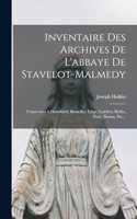 Inventaire Des Archives De L'abbaye De Stavelot-malmedy