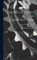 The Metals Used in Construction: Iron, Steel, Bessemer Metal