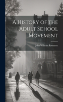 History of the Adult School Movement