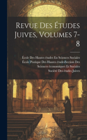 Revue Des Études Juives, Volumes 7-8