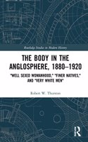 The Body in the Anglosphere, 1880–1920