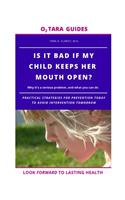 Is It Bad If My Child Keeps Her Mouth Open?
