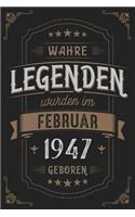 Wahre Legenden wurden im Februar 1947 geboren: Vintage Geburtstag Notizbuch - individuelles Geschenk für Notizen, Zeichnungen und Erinnerungen - liniert mit 100 Seiten