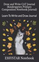 Draw and Write CAT Journal (Kindergarten Primary Composition Notebook/Journal)