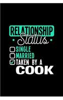 Relationship Status Taken by a Cook