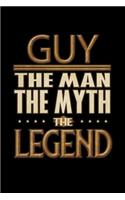 Guy The Man The Myth The Legend