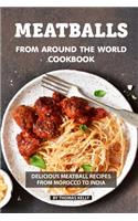 Meatballs from Around the World Cookbook