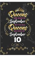 Queens Are Born In September But The Real Queens Are Born On September 10