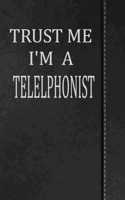 Trust Me I'm a Telephonist: Isometric Dot Paper Drawing Notebook 120 Pages 6x9