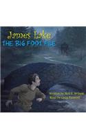 James Lake: The Big Foot File