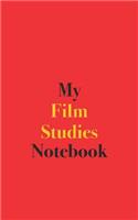 My Film Studies Notebook: Blank Lined Notebook for Students of Film and Movies