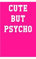 Cute But Psycho: Guitar Tab Notebook 6x9 120 Pages