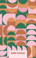 Habit Tracker: Cute Small Journal to Record and Track Your Daily Goals with Colorful Modern Geometric Pattern Cover Design in Pink and Green