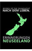 Reisen Ist Die Sehnsucht Nach Dem Leben. Erinnerungen Neuseeland