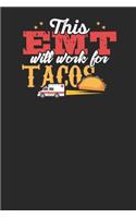 This EMT will work for Tacos