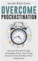 Overcome Procrastination