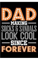 Dad Making Socks & Sandals Look Cool Since Forever