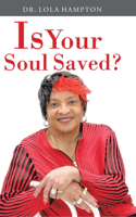 Is Your Soul Saved?