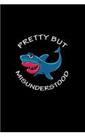 Pretty But Misunderstood
