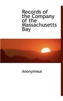 Records of the Company of the Massachusetts Bay