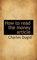 How to Read the Money Article